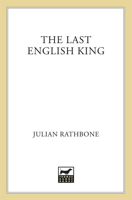 The Last English King, Julian Rathbone