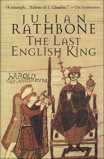 The Last English King, Julian Rathbone