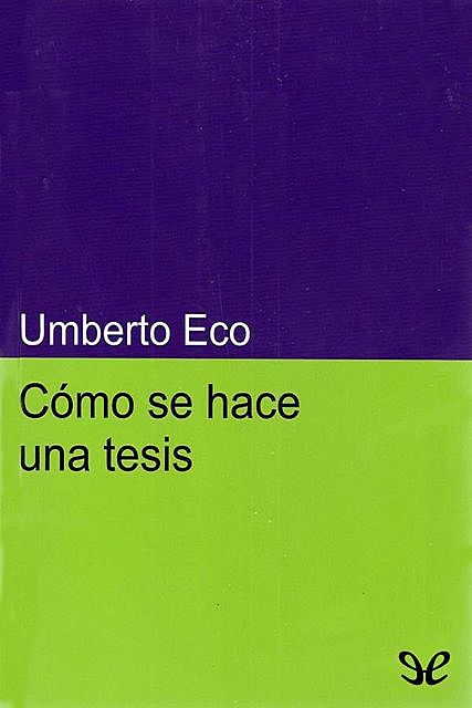 Cómo Se Hace Una Tesis, Umberto Eco