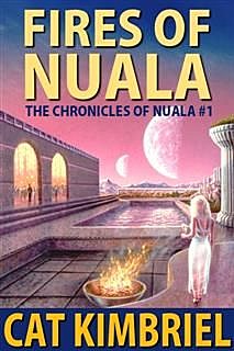 Fires of Nuala, Cat Kimbriel