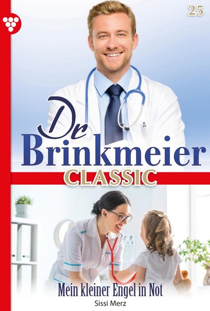 Dr. Brinkmeier Classic 25 – Arztroman, Sissi Merz