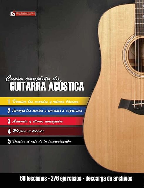 Curso completo de guitarra acústica: Método moderno de técnica y teoría aplicada (Spanish Edition), Miguel Antonio, Martinez Cuellar