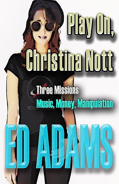 Play on, Christina Nott, Ed Adams
