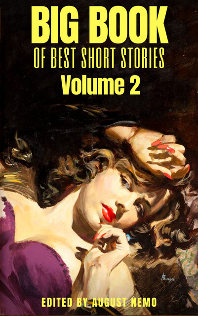 Big Book of Best Short Stories – Volume 2, Mark Twain, Herman Melville, Guy de Maupassant, Virginia Woolf, Jack London, Henry James, Elizabeth Gaskell, Nathaniel Hawthorne, Charlotte Perkins Gilman, Katherine Mansfield, August Nemo