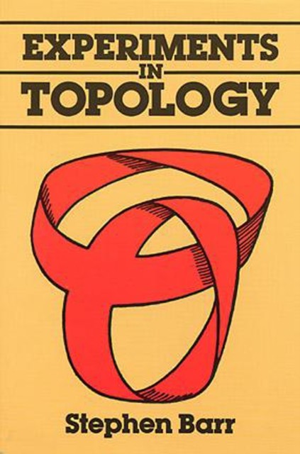 Experiments in Topology, Stephen Barr