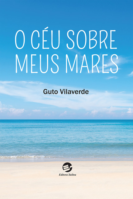 O céu sobre meus mares, Guto Vilaverde