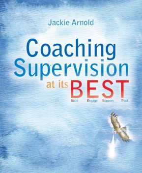 Coaching Supervision at its B.E.S.T, Jackie Arnold