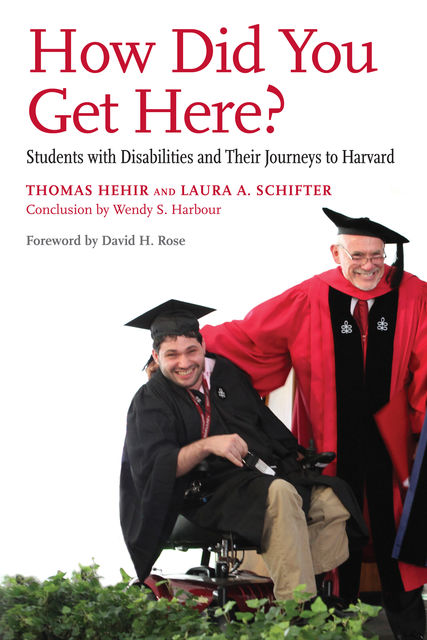 How Did You Get Here, Thomas Hehir, Wendy S.Harbour, Laura A. Schifter