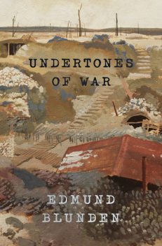 Undertones of War, Edmund Blunden
