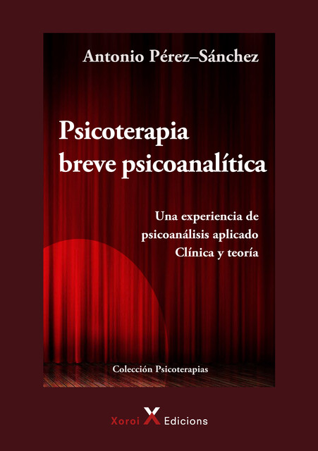 Psicoterapia breve psicoanalítica, Antonio Pérez-Sánchez