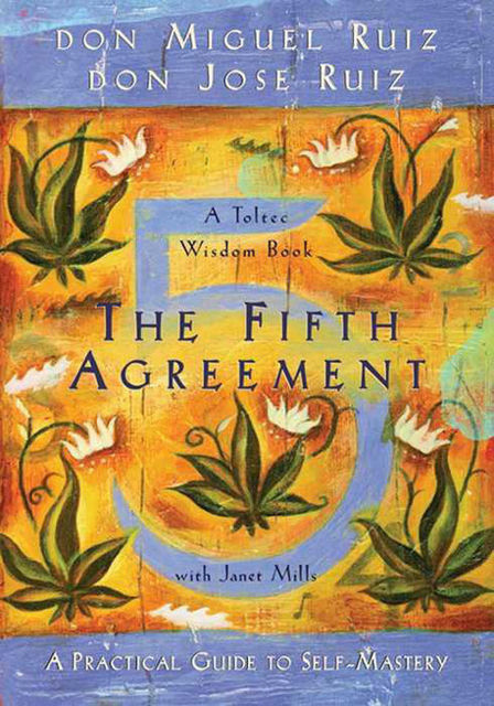 The Fifth Agreement, Don Miguel Ruiz
