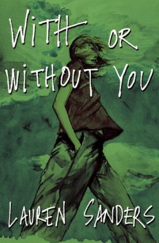 With or Without You, Lauren Sanders