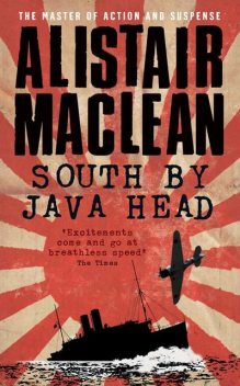 South by Java Head, Alistair MacLean