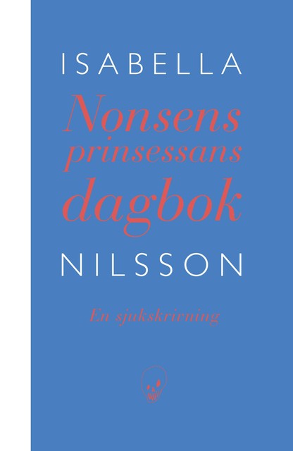 Nonsensprinsessans dagbok, Isabella Nilsson