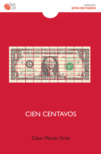 Cien centavos, César Ortiz