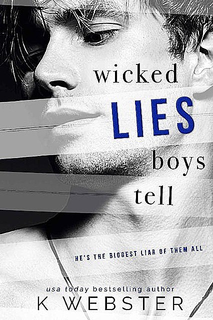 Wicked Lies Boys Tell, K Webster