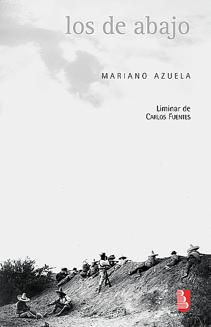 Los de abajo, Mariano Azuela