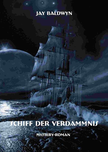 Schiff der Verdammnis, Jay Baldwyn