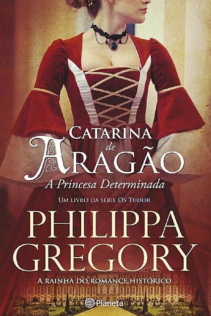 Catarina de Aragão, Philippa Gregory