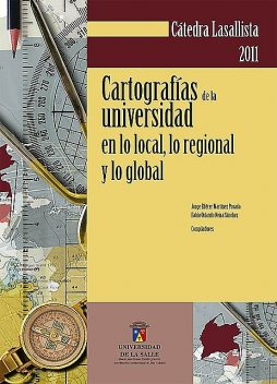 Cartografías de la universidad en lo local, lo regional y lo global, Jorge Eliécer Martínez Posada