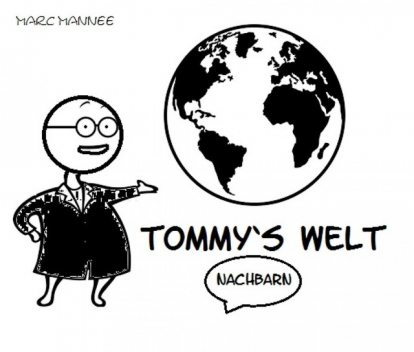 Tommy's Welt, Marc Mannee