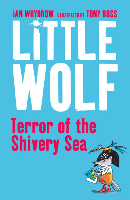 Little Wolf, Terror of the Shivery Sea, Ian Whybrow