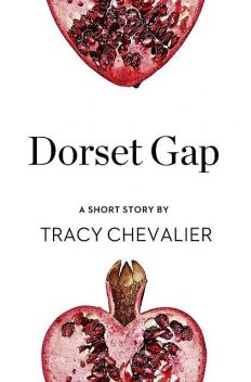 Dorset Gap, Tracy Chevalier