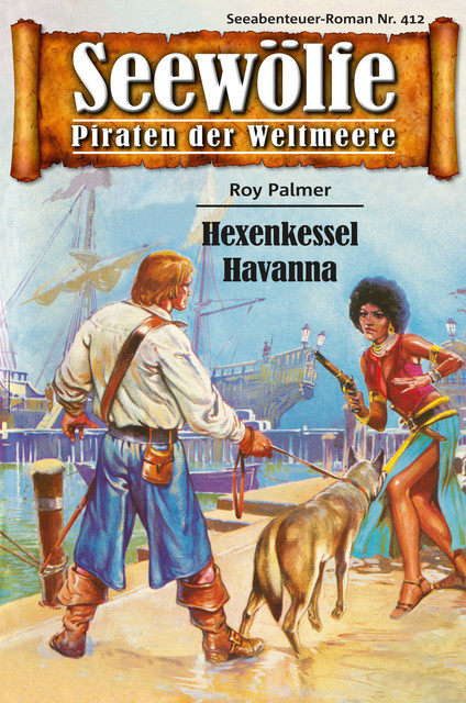 Seewölfe – Piraten der Weltmeere 412, Roy Palmer