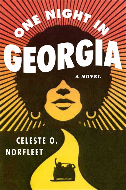 One Night in Georgia, Celeste O. Norfleet