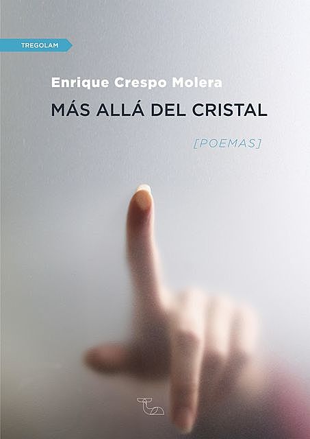 Más allá del cristal, Enrique Crespo Molera