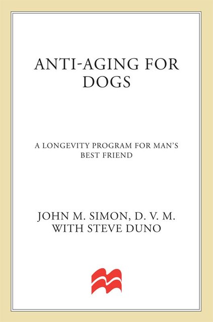 Anti-Aging for Dogs, Simon John, Steve Duno