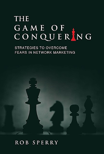 The Game of Conquering, Rob Sperry