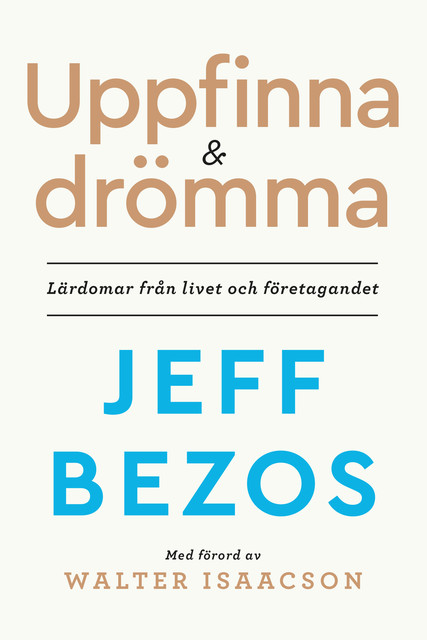 Uppfinna och drömma, Jeff Bezos