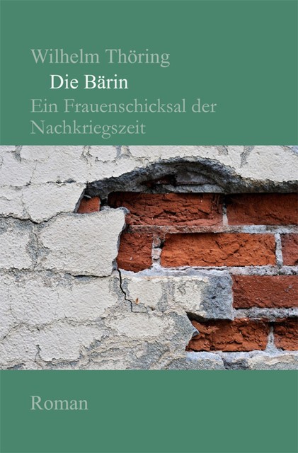 Die Bärin Roman, Wilhelm Thöring
