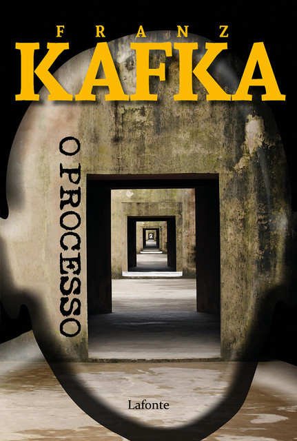 O PROCESSO, Franz Kafka