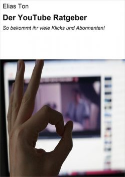 Der YouTube Ratgeber, Elias Ton
