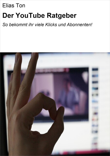 Der YouTube Ratgeber, Elias Ton