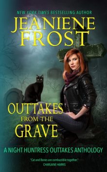 Outtakes from the Grave, Jeaniene Frost