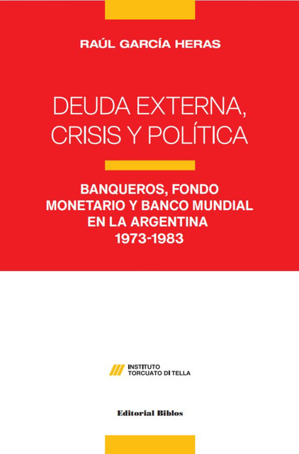 Deuda externa, crisis y políticas, Raúl García Heras