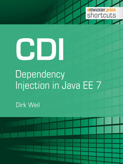 CDI - Dependency Injection in Java EE 7, Dirk Weil