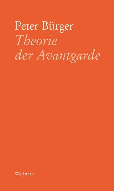 Theorie der Avantgarde, Peter Bürger