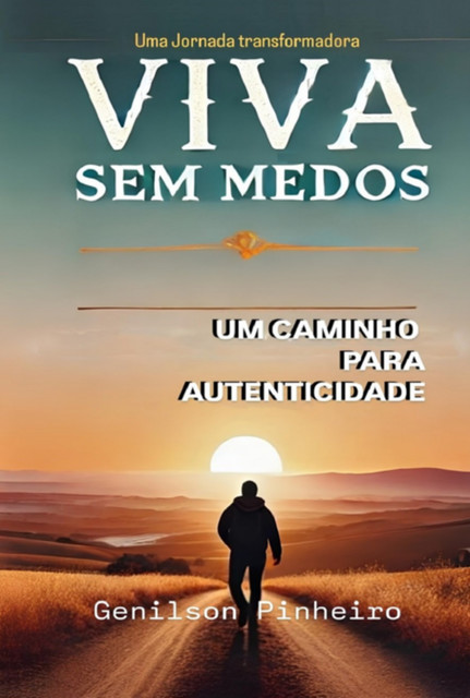 Viva Sem Medos, Genilson Pinheiro