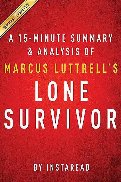 Summary of Lone Survivor, Instaread Summaries
