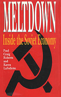 Meltdown, Paul Roberts, Katharine LaFollette