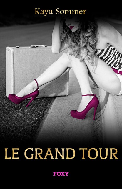 Le grand tour, Kaya Sommer