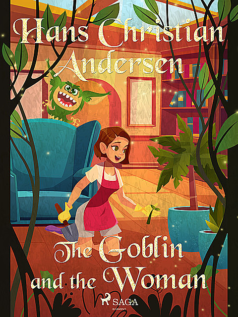 The Goblin and the Woman, Hans Christian Andersen