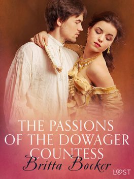The Passions of the Dowager Countess – Erotic Short Story, Britta Bocker