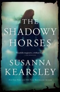 The Shadowy Horses, Susanna Kearsley