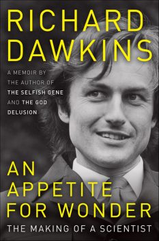 An Appetite for Wonder, Richard Dawkins