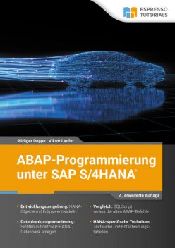 ABAP-Programmierung unter SAP S/4HANA – 2., erweiterte Auflage, Rüdiger Deppe, Viktor Laufer